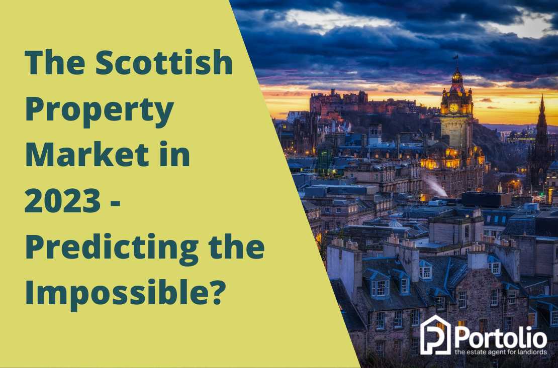 The Scottish Property Market in 2023 Predicting the Impossible?